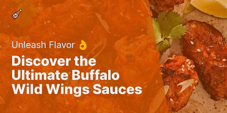 The Best Buffalo Wild Wings Sauces Our Top Picks For A Flavorful Feast 4981