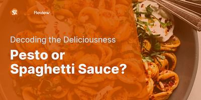 Pesto or Spaghetti Sauce? - Decoding the Deliciousness