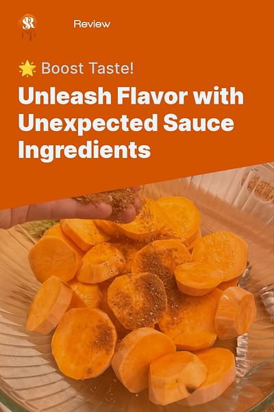 Unleash Flavor with Unexpected Sauce Ingredients - 🌟 Boost Taste!